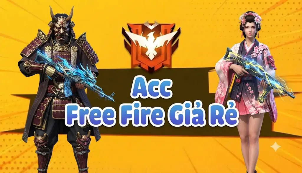 MUA BÁN ACC FREE FIRE GIÁ RẺ